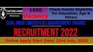 CIL Management Trainee Recruitment 2002||GATE Qualified 2022|1050 Vacancy|Apply Start 23rdJune, 2022
