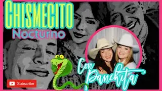 Chisme NocturnO con Panchita Nodal Fest y la OTRA