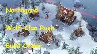 Northgard: Wolf Clan Rush Build Order (old)