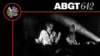 Group Therapy 642 with Above & Beyond and ilan Bluestone