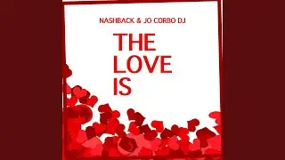 The Love Is... (Extended Mix)