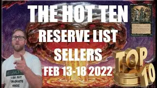 The HOT TEN Reserve List Selling Cards This Week Feb 13 to 18 2022