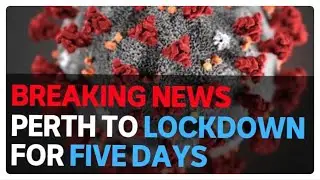 Perth 5 Days Lockdown||Keep Safe Everyone|| Western Australia