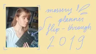 mossery planner flipthrough // a look into my 2019 planner