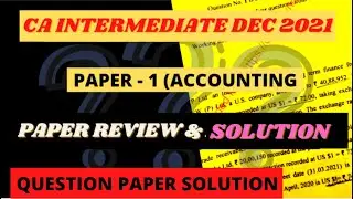 CA Inter ACCOUNTS Paper Review & Analysis | CA Exam | CA Exam Update | CA Exam DEC 2021 | ICAI EXAM
