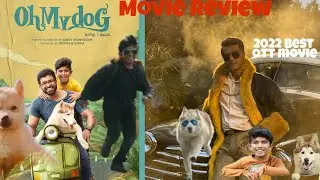OH MY DOG | Movie review | 2022 best OTT movie| #jdvlogstamil