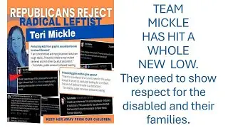 TEAM MICKLE NEED TO RESPECT DISABLED PEOPLE AND THEIR FAMILIES