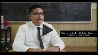 Sharp Mind, Noble Heart: The Story of Valentin Mendez
