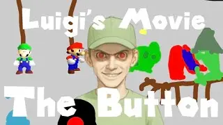 Luigi's Movie:The Button