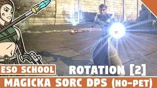 Школа магического боя магов (DPS), часть 2 &mdash; Навыки и ротация &mdash; Руководство по PvE в Elder Scrolls Online