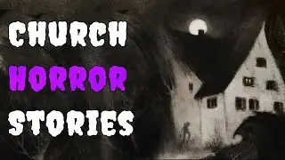 Pastors Share The Creepiest Church Horror Stories