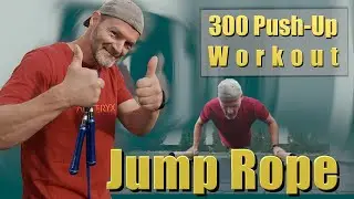 300 Push-Ups & Jump Rope Workout, this is for everyone!