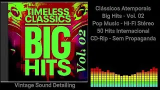 Cl&aacute;ssicos Atemporais - Big Hits - Vol. 2 - Pop Music - HI-FI St&eacute;reo - 50 Hits Internacional - CD-Rip