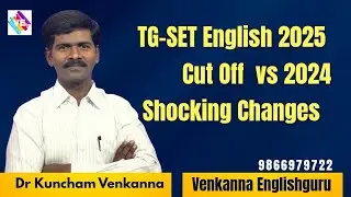TG-SET English 2025 Cut Off vs 2024 | Shocking Changes in Cutoff I VENKANNA ENGLISHGURU I