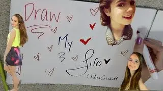 Draw My Life ❤ Chelsea Crockett