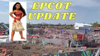 EPCOT Construction Update AUGUST 2022 #Moana Rock Work | Walt Disney World | Monorail Loop #4K