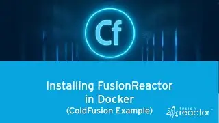 Installing FusionReactor in Docker - ColdFusion example