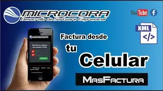 Facturacion CFDI 4.0 desde tu celular en MasFactura - Microcora desarrollo de software empresarial
