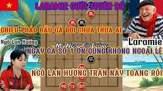 Laramie thánh chơi pháo đầu chưa biết thua tuyên bố hạ số 1 VN trận hương toang rồi ...
