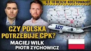 Nowa lepsza Polska? CPK: szansa stulecia czy kosztowana utopia?  - Maciej Wilk i Zychowicz