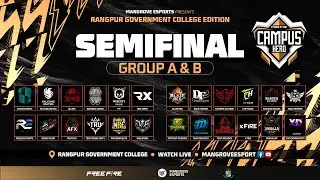 [🛑LIVE] FREE FIRE CAMPUS HERO: RANGPUR GOVT. COLLAGE EDITION | SEMI FINAL | GROUP A & B | FREE FIRE