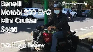Test Ride & Review Benelli Motobi 200 evo || Mini Cruiser Sejati