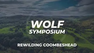Wolf Symposium at Rewilding Coombeshead