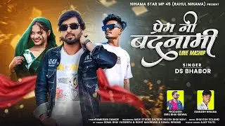 प्रेम नी बदनामी 💔PRAM NI BADNAMI /SINGAR DS BHABHOR TIMLI SAD SONG RAMKISHAN DAMOR NINAMA STAR MP 45