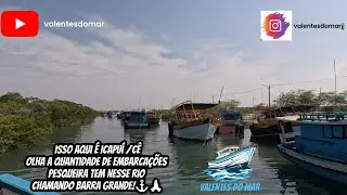 (valentes do mar) INCRÍVEL VOCÊS TEM IDÉIA QUANTAS EMBARCAÇÕES TEM NO RIO BARRA GRANDE /MANUTENÇÃO ⚓