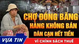 Tết Bính Ngọ 2026 Dân Cạn Tiền, Chợ  hết hàng Rơi Vào Cú “Đóng Băng” Chưa Từng Thấy