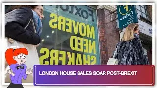 London House Sales Soar Post-Brexit