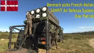 Denmark Picks French Italian SAMP T Air Defense System Over Patriot