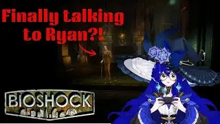I'm not wrong I'm just not right YET! | Bioshock Remastered pt 4