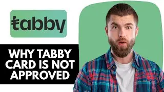 Почему Tabby Card не одобрена | Tabby Card не принимается.