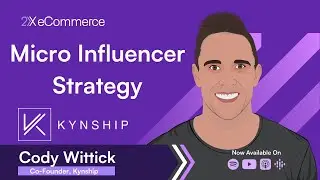 How to Roll Out a Sustained Micro-Influencer Strategy (SE07 EP18)