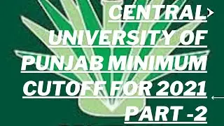 CUCET 2021|central university of Punjab 2021 expected cut off for different course| part -2
