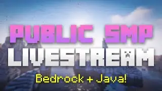 Play Minecraft with me! Public SMP with Viewers | Java and Bedrock