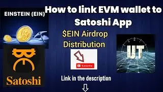 EIN Airdrop | how to link your EVM  wallet to the Satoshi app for EIN airdrop distribution