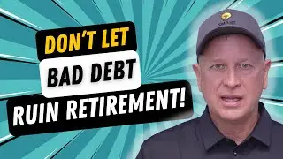 Stop Letting Bad Debt Ruin Your Retirement