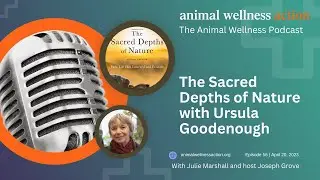 Ursula Goodenough and 'The Sacred Depths of Nature' | Episode 56