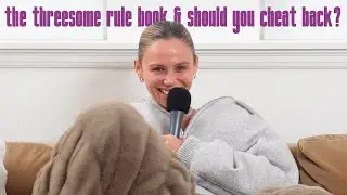The threesome rule book & should you cheat back?