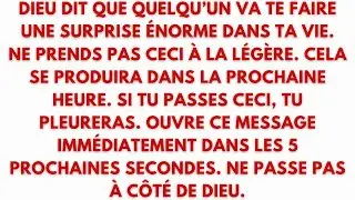 DIEU DIT QUE QUELQU’UN VA TE FAIRE UNE SURPRISE ÉNORME DANS TA VIE. NE PRENDS PAS CECI À LA LÉGÈRE.