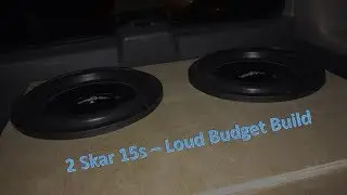 2 сабвуфера Skar Audio EVL-15 дюймов || Бюджетная сборка || Корпус с фазоинвертором, настроенный на 32 Гц
