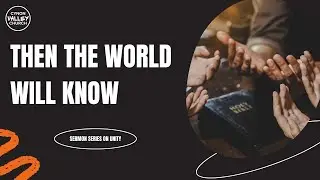 Then the world will know - Dan Isaac - 1Feb