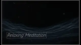 Relaxing Meditation Music 🌙✨ | 1 Hour of Calm & Endless Travel