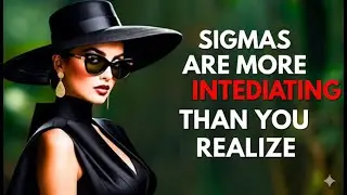 11 Signs A Sigma Female Is More INTIMIDATING Than She Realizes