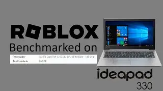 Roblox on a Lenovo Ideapad 330 (i5-8250U / 3.4 GHz / 8 GB RAM DDR4 / Intel HD 620 / Windows 11)