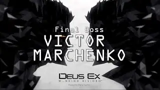 Viktor Marchenko Fight Options (Deus Ex: Mankind Divided)