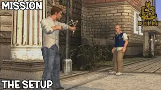 Bully Scholarship Edition - Mission - The Setup
