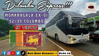 💥Dilanka Express 🌿 Monaragala To Colombo | (Ex-01/52/35 Southern Expressway) Vlog 24 🇱🇰